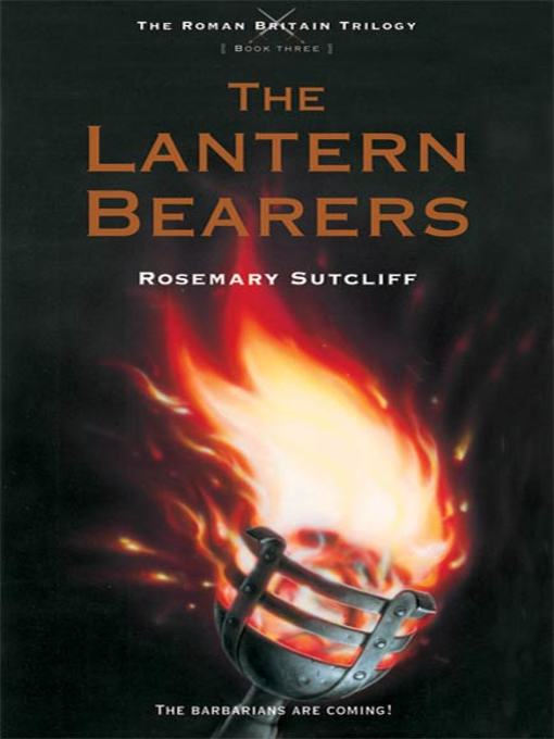 Title details for The Lantern Bearers by Rosemary Sutcliff - Available